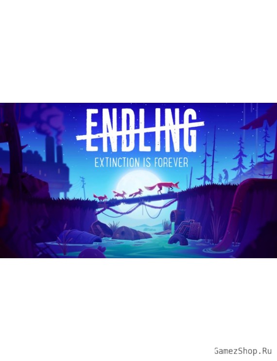 Endling - Extinction is Forever