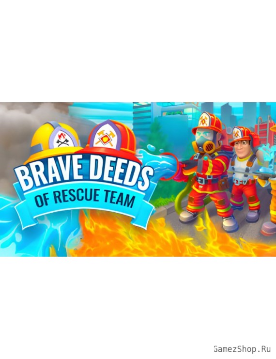 Brave Deeds Of Rescue Team