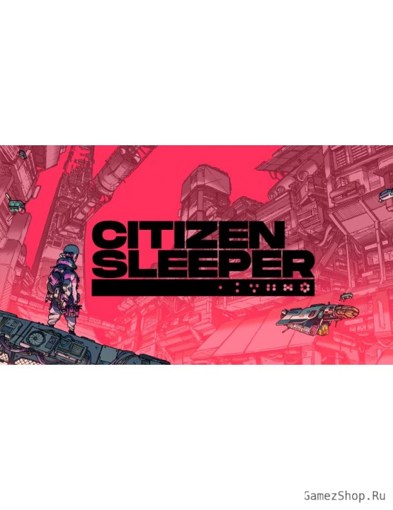 Citizen Sleeper