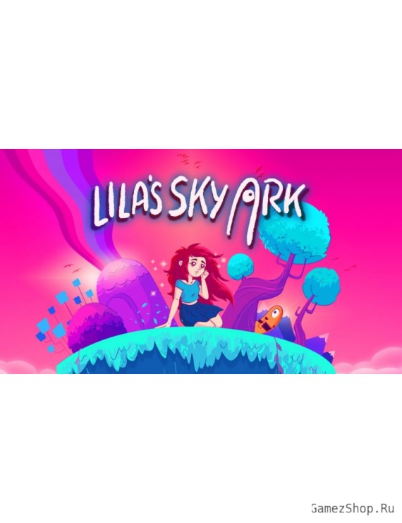 Lila’s Sky Ark