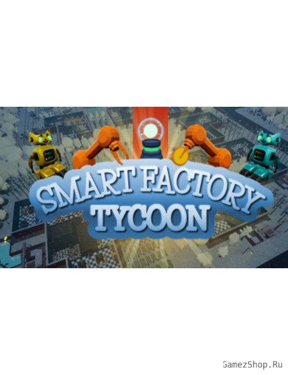 Smart Factory Tycoon