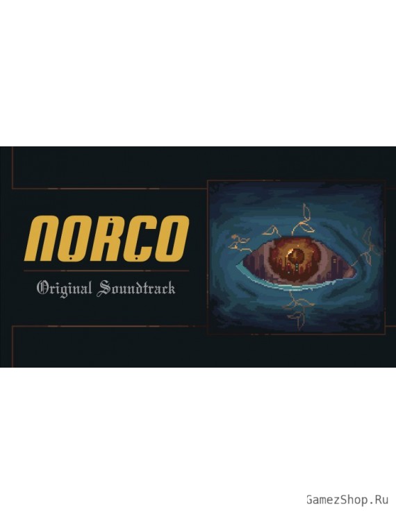 NORCO Original Soundtrack