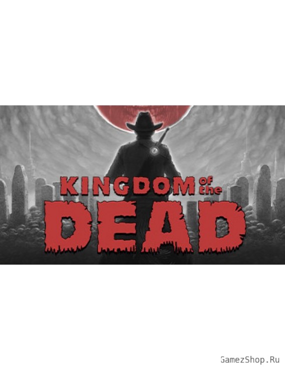 KINGDOM of the DEAD
