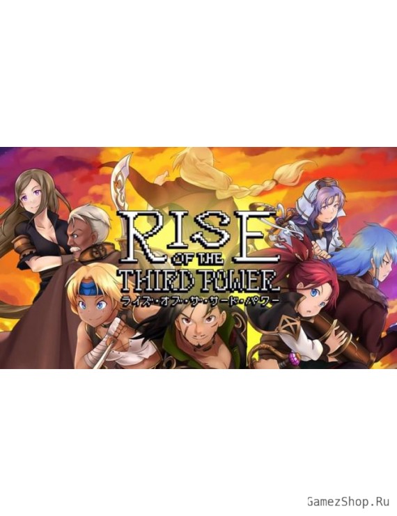Rise of The Third Power