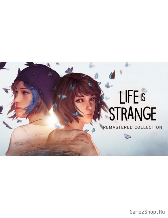 Life is Strange Remastered Collection