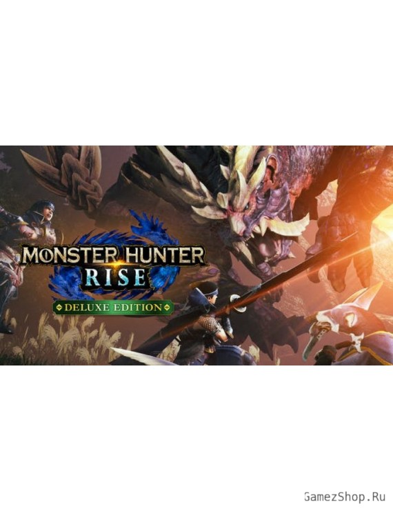 MONSTER HUNTER RISE Deluxe Edition