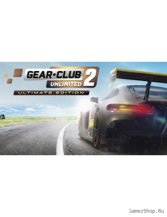 Gear.Club Unlimited 2 - Ultimate Edition