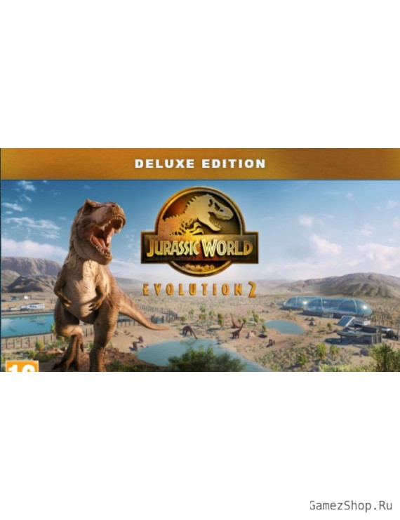 Jurassic World Evolution 2 - Deluxe Edition
