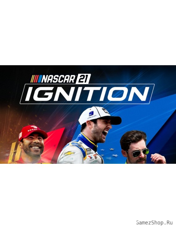 NASCAR 21: Ignition