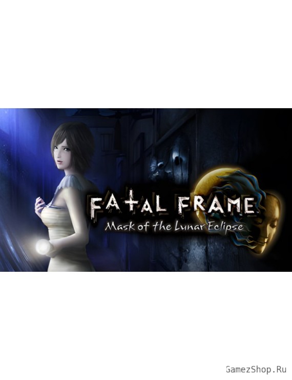 FATAL FRAME / PROJECT ZERO: Mask of the Lunar Eclipse