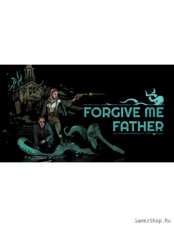 Forgive Me Father