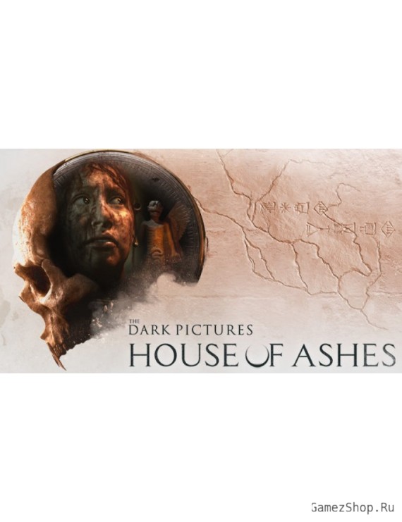 The Dark Pictures Anthology: House of Ashes