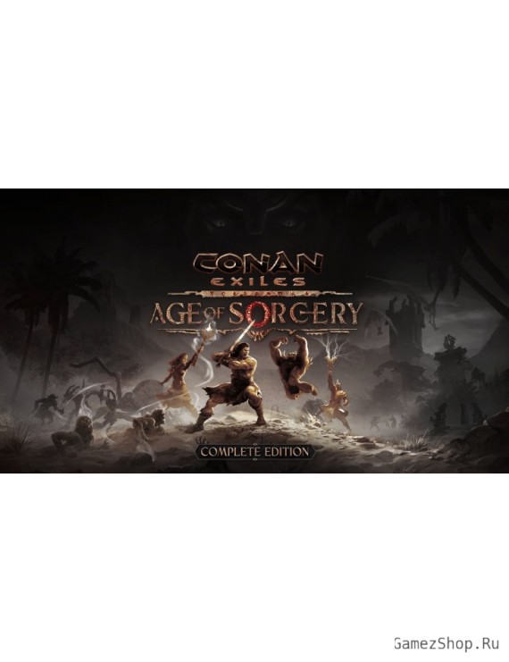 Conan Exiles Complete Edition October 2021