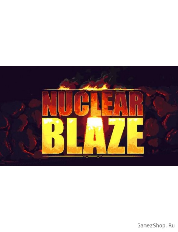 Nuclear Blaze