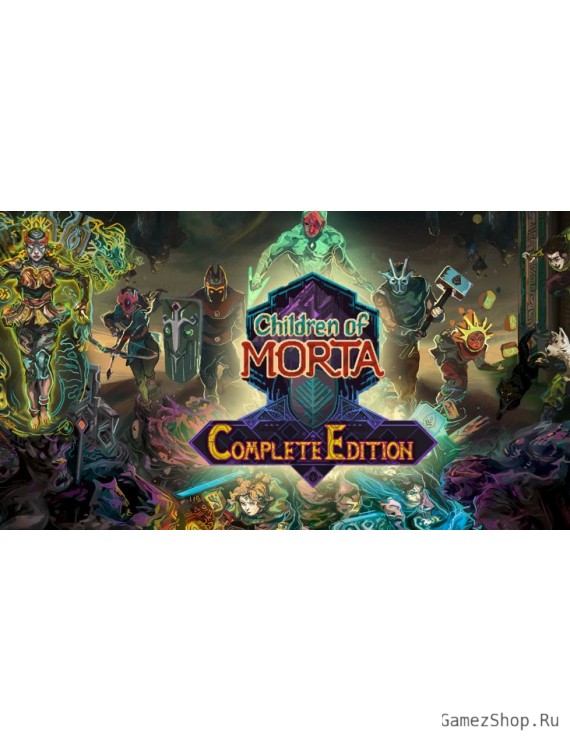 Children of Morta: Complete Edition