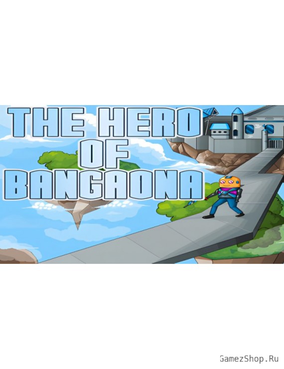 The Hero of Bangaona