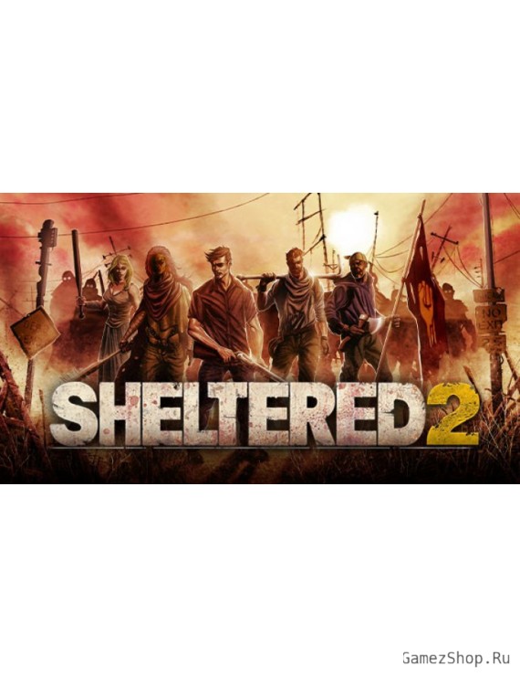 Sheltered 2