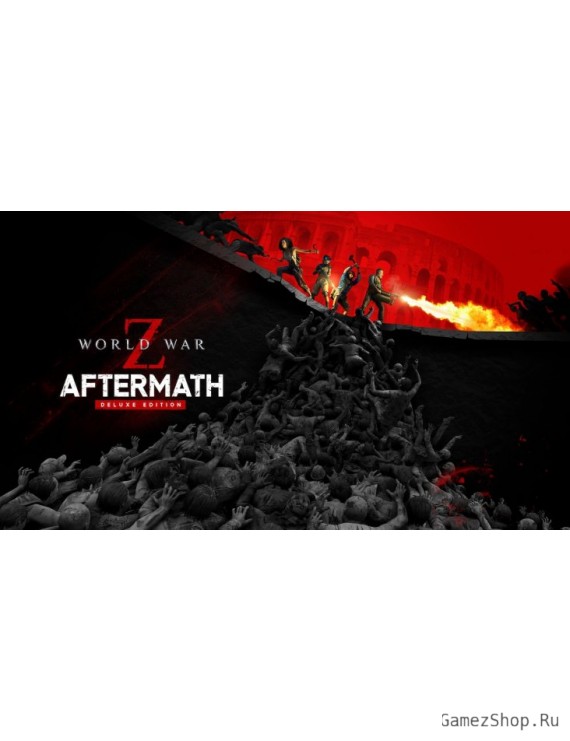 World War Z: Aftermath Deluxe Edition