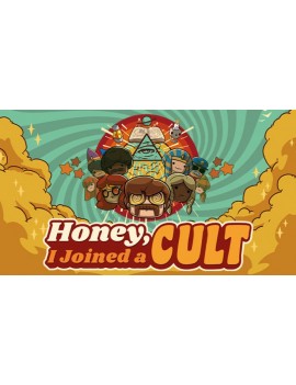 Honey, I Joined a Cult