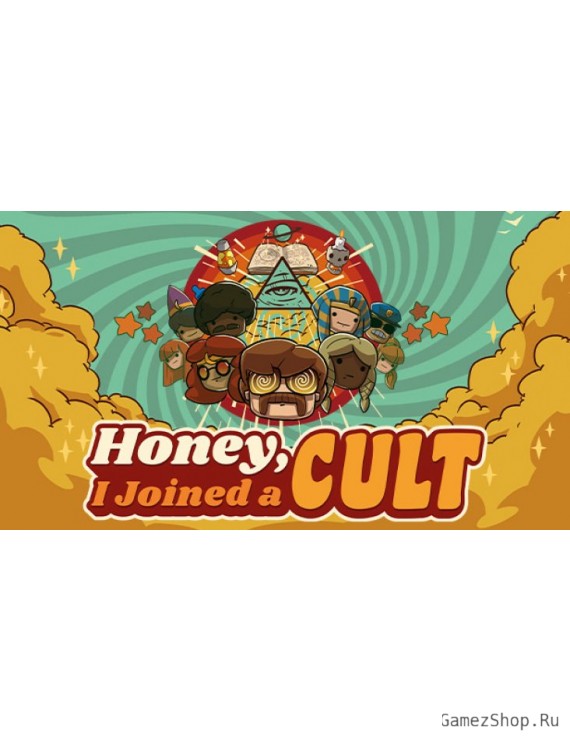 Honey, I Joined a Cult