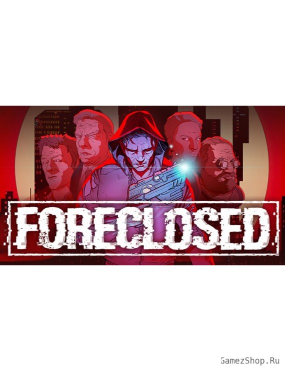 FORECLOSED