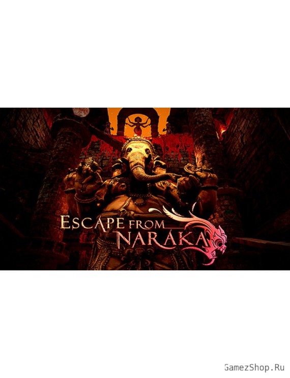 Escape from Naraka