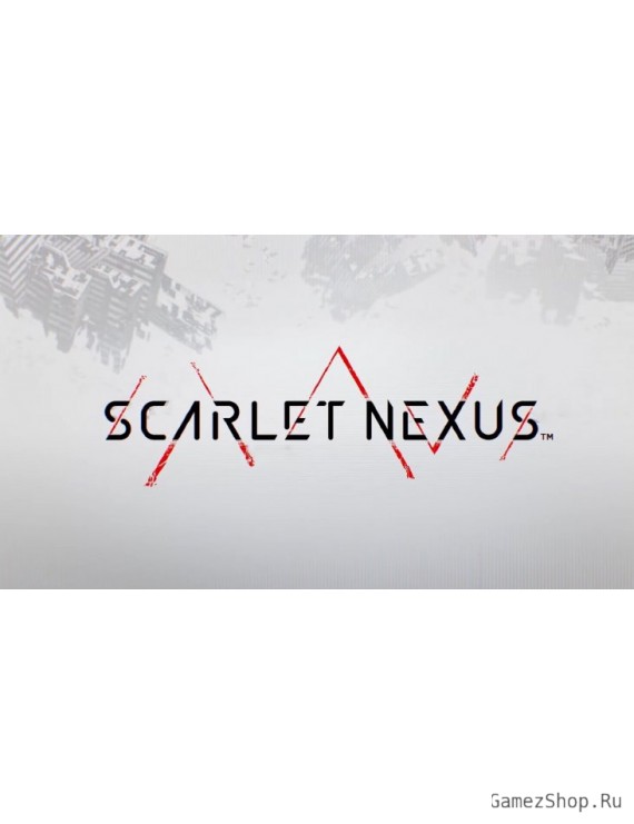 SCARLET NEXUS Ultimate Edition