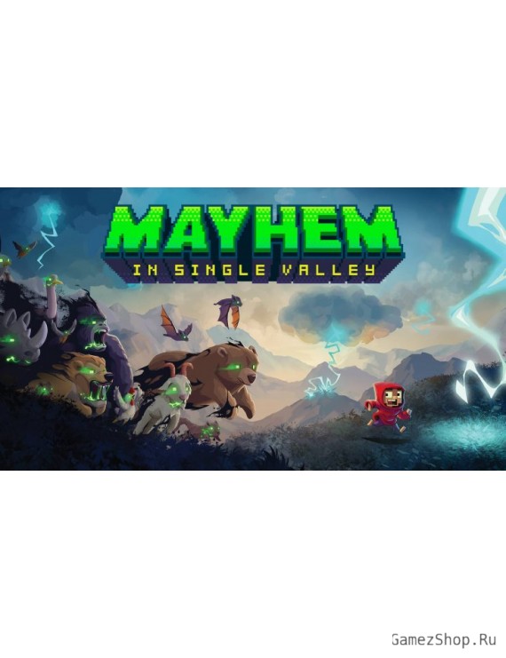 Mayhem in Single Valley