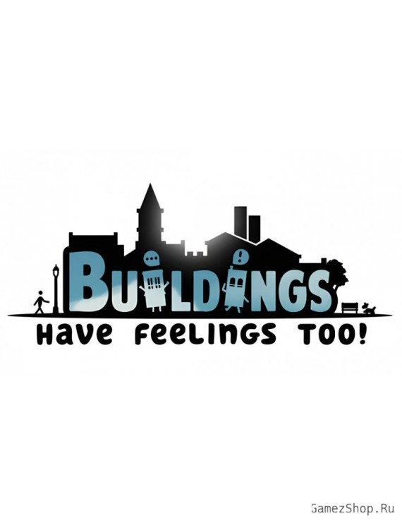 Buildings Have Feelings Too!