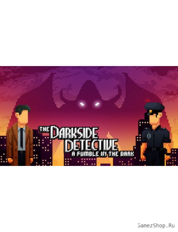 The Darkside Detective: A Fumble in the Dark