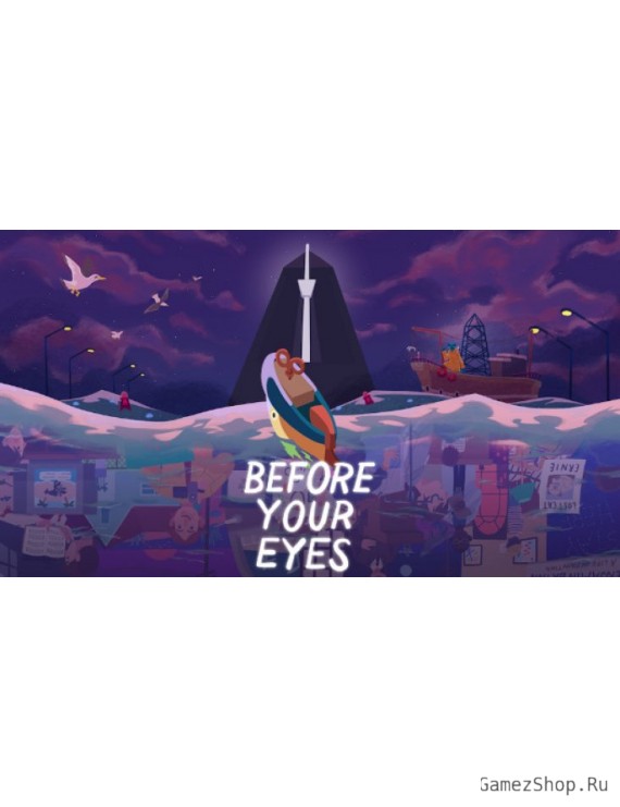 Before Your Eyes